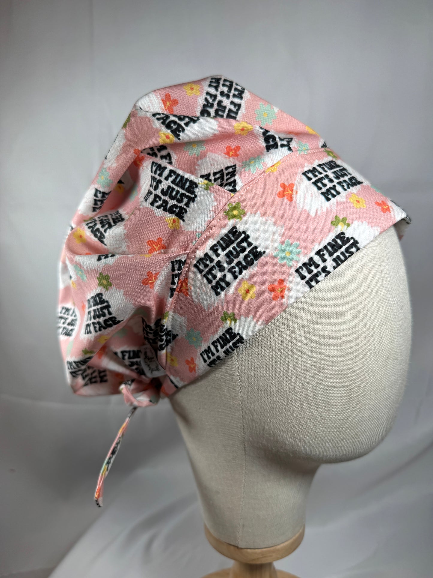 I'm Fine It's Just My Face Scrub Cap - Satin Lining Available - Multiple Styles