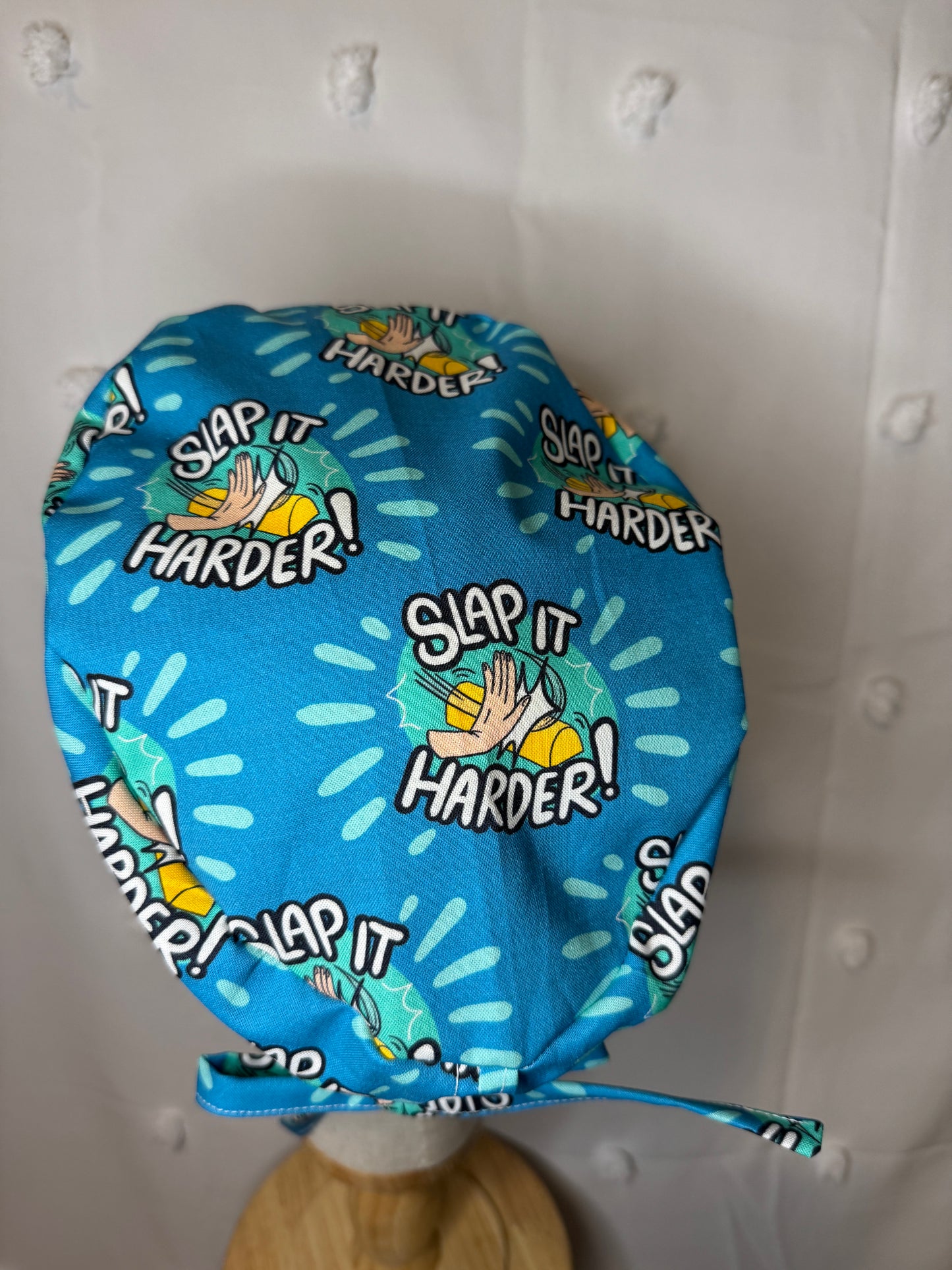 "Slap it Harder" Scrub Cap - Satin Lining Available - Multiple Styles Witty/Funny Cap