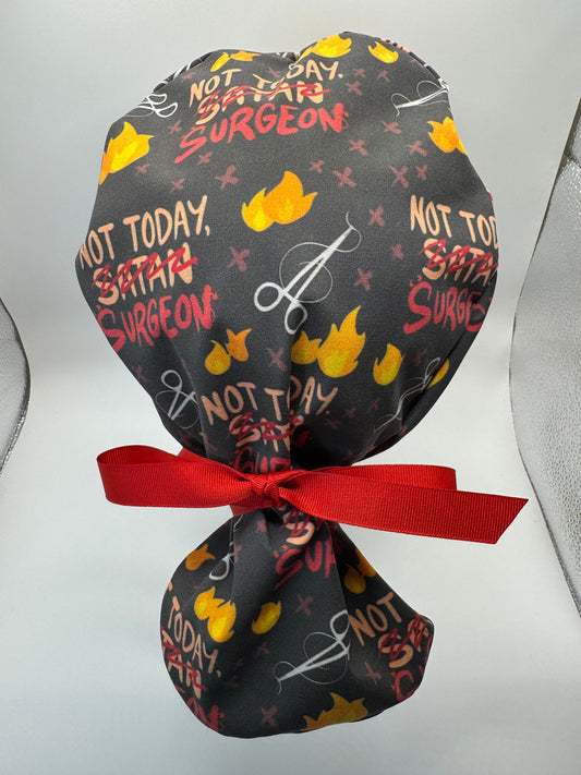 Not Today Satan/ Surgeon Scrub Cap - Satin Lining Available - Multiple Styles