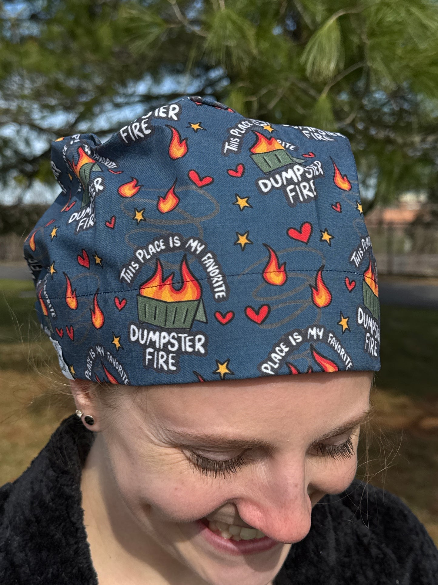 "This Place is My Favorite Dumpster Fire" Scrub Cap - Satin Lining Available - Multiple Styles