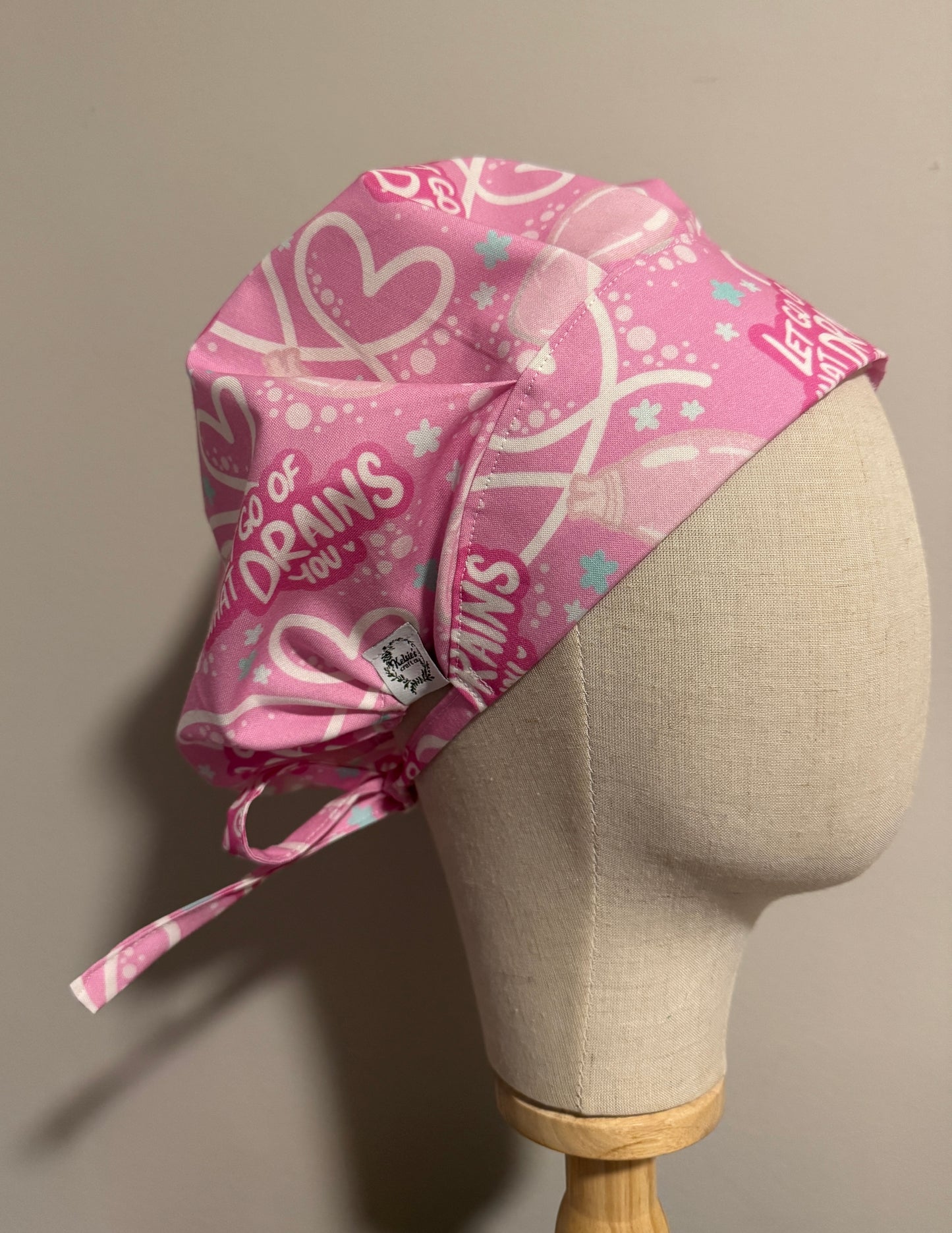 "Let Go of What Drains You" Scrub Cap - Satin Lining Available - Multiple Styles