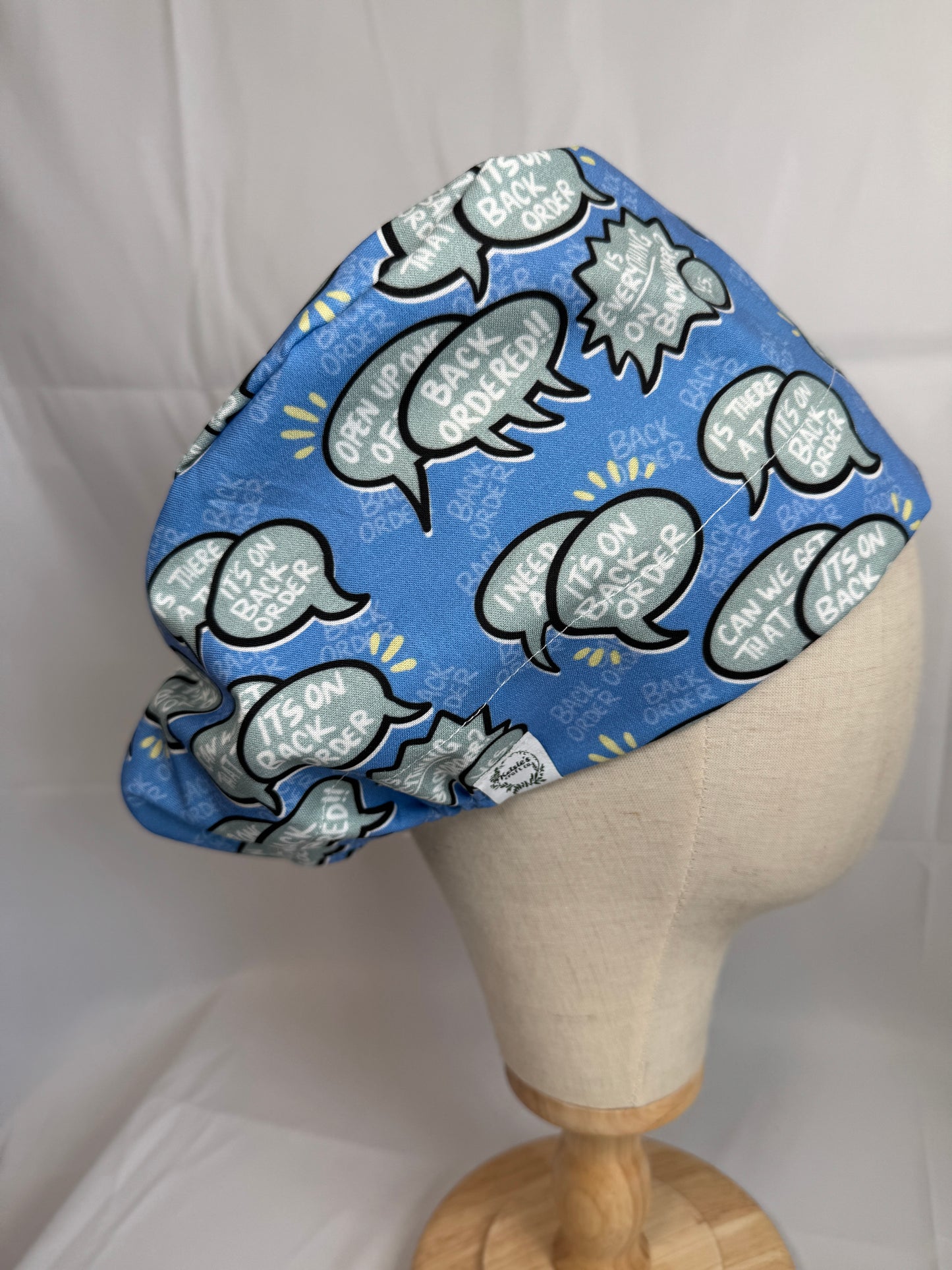 "It's on Backorder" Scrub Cap - Satin Lining Available - Multiple Styles