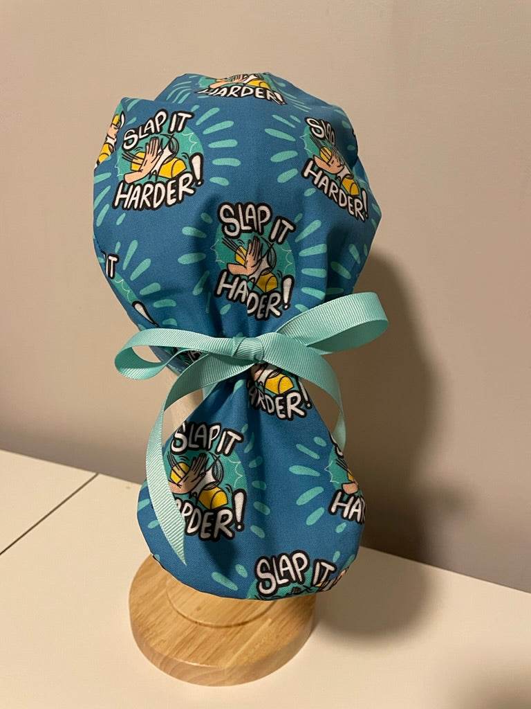 "Slap it Harder" Scrub Cap - Satin Lining Available - Multiple Styles Witty/Funny Cap