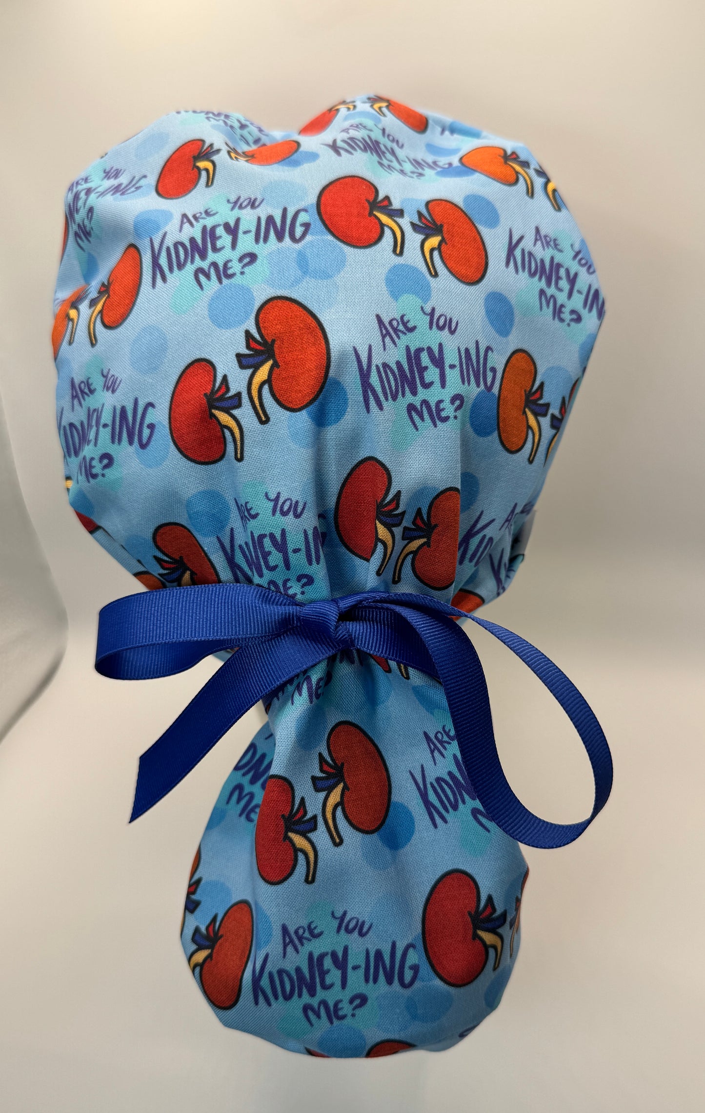 Are You Kidney-ing Me? Urology Scrub Cap - Satin Lining Available - Multiple Styles