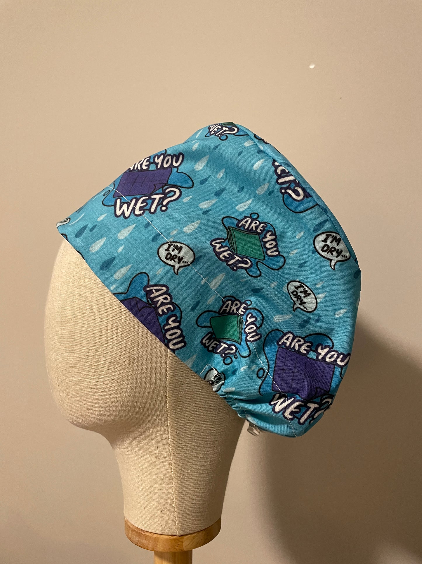 "Are you Wet?" Scrub Cap - Satin Lining Available - Multiple Styles