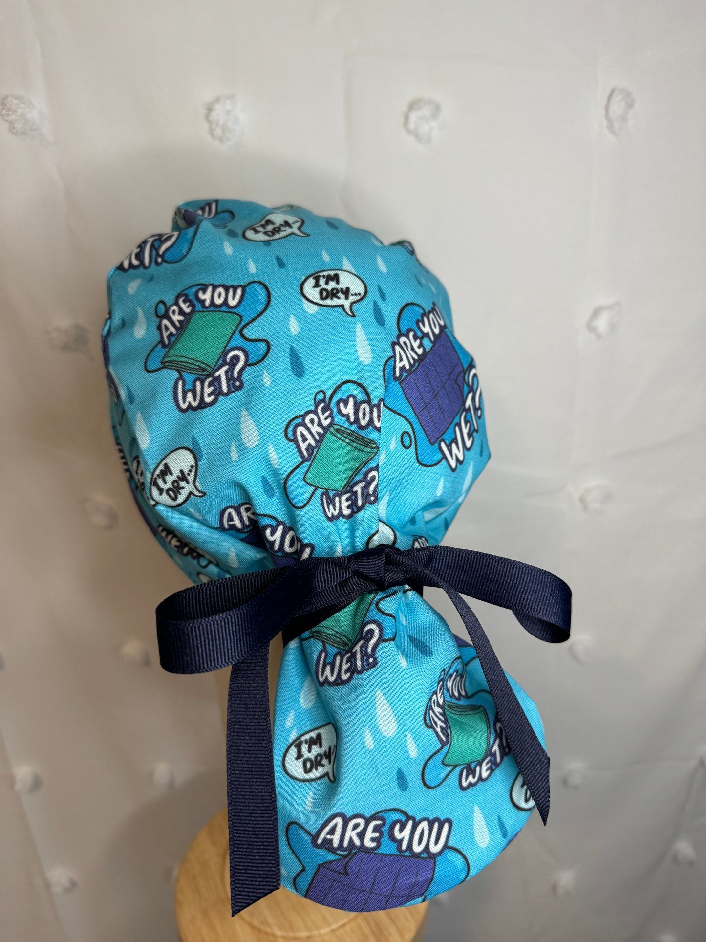 "Are you Wet?" Scrub Cap - Satin Lining Available - Multiple Styles