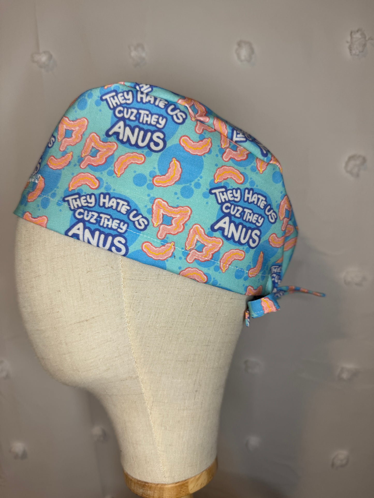 "They Hate Us Cuz They Anus" Scrub Cap - Satin Lining Available - Multiple Styles