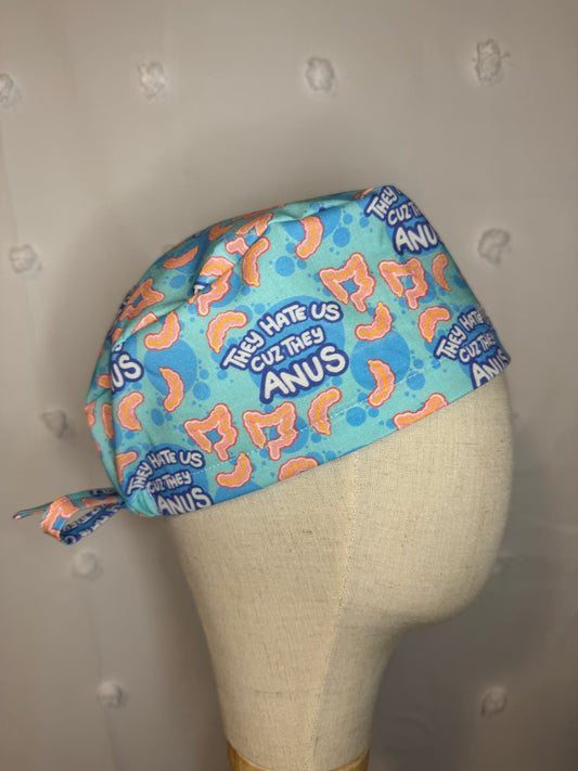 "They Hate Us Cuz They Anus" Scrub Cap - Satin Lining Available - Multiple Styles