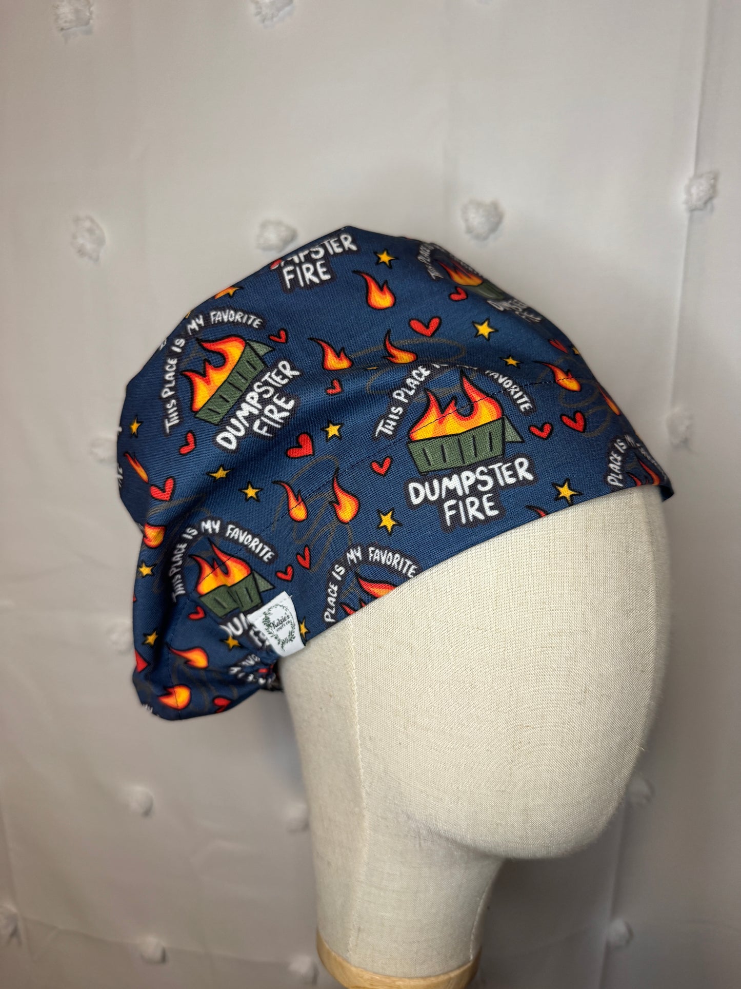 "This Place is My Favorite Dumpster Fire" Scrub Cap - Satin Lining Available - Multiple Styles