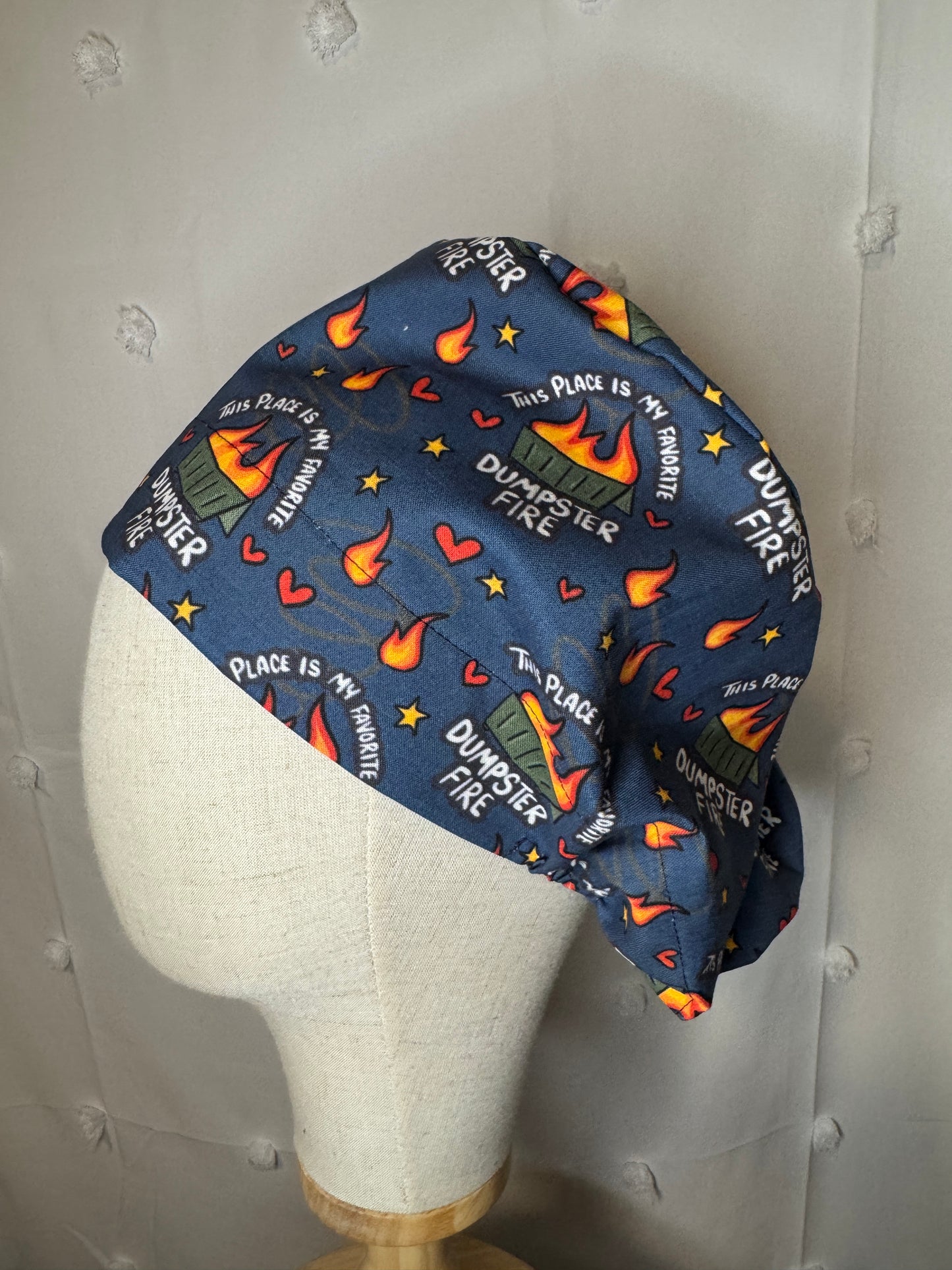 "This Place is My Favorite Dumpster Fire" Scrub Cap - Satin Lining Available - Multiple Styles