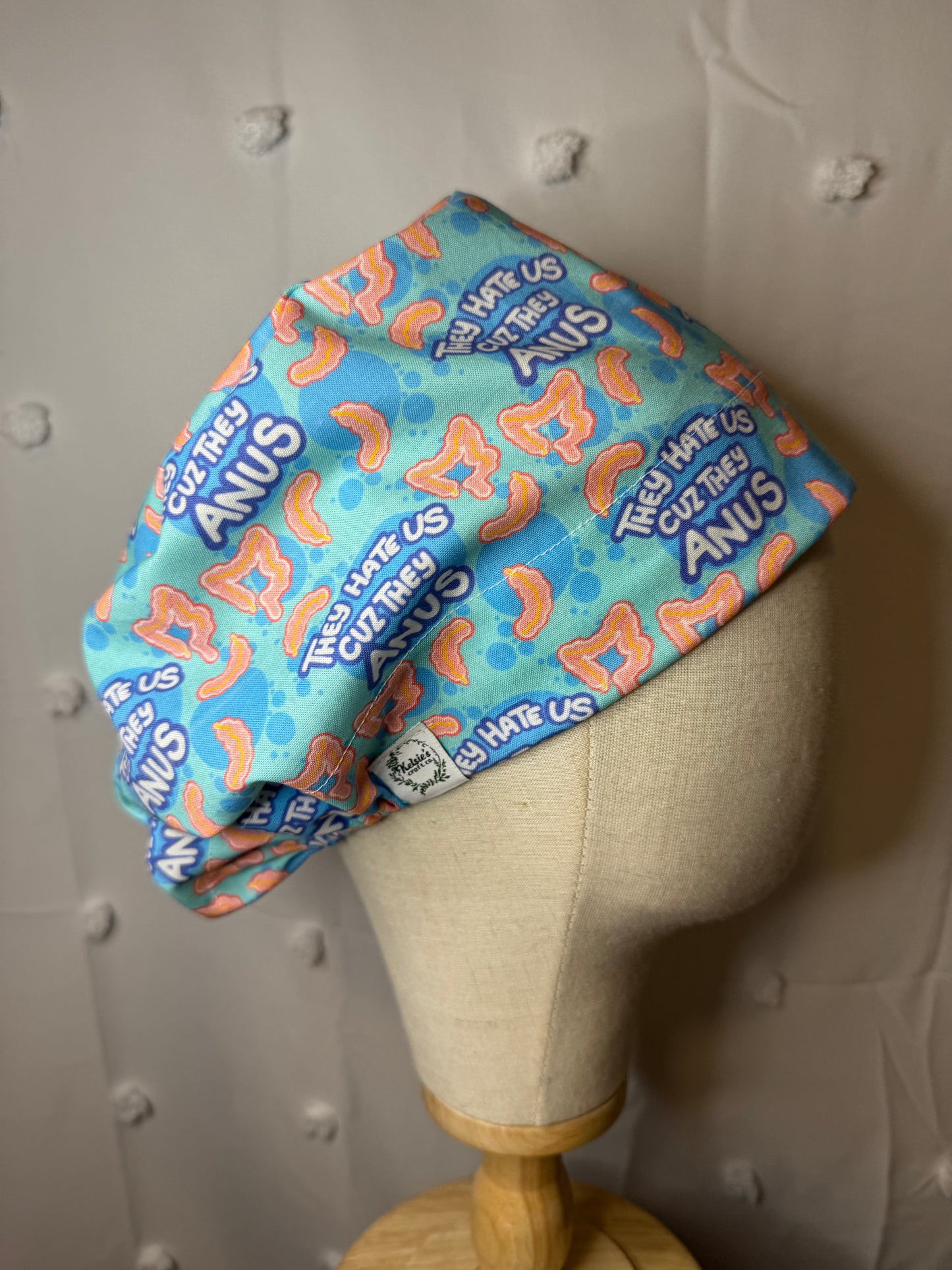 "They Hate Us Cuz They Anus" Scrub Cap - Satin Lining Available - Multiple Styles