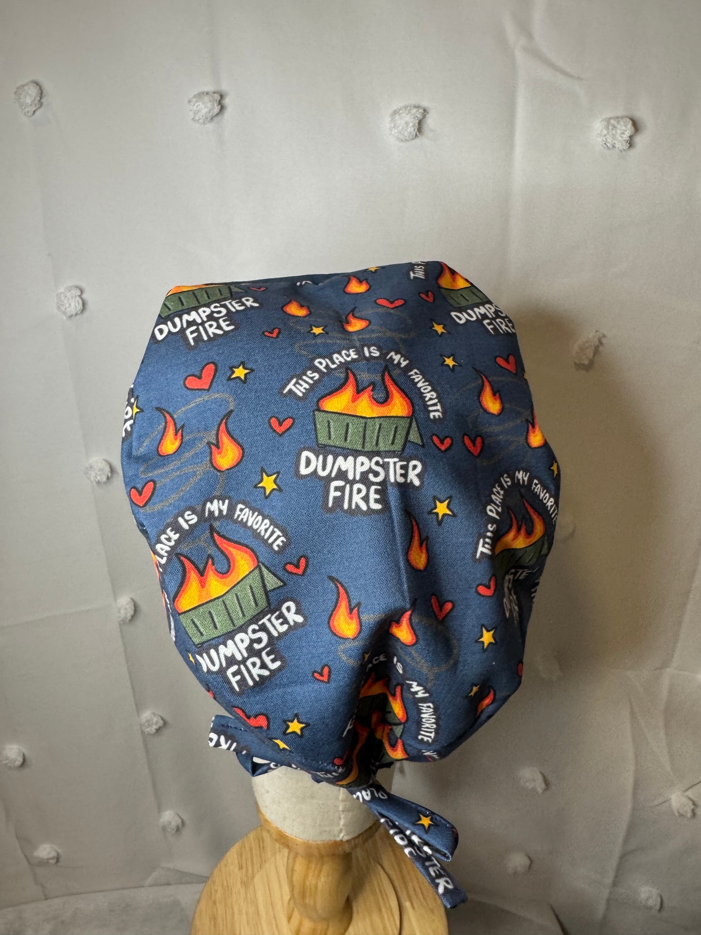 "This Place is My Favorite Dumpster Fire" Scrub Cap - Satin Lining Available - Multiple Styles
