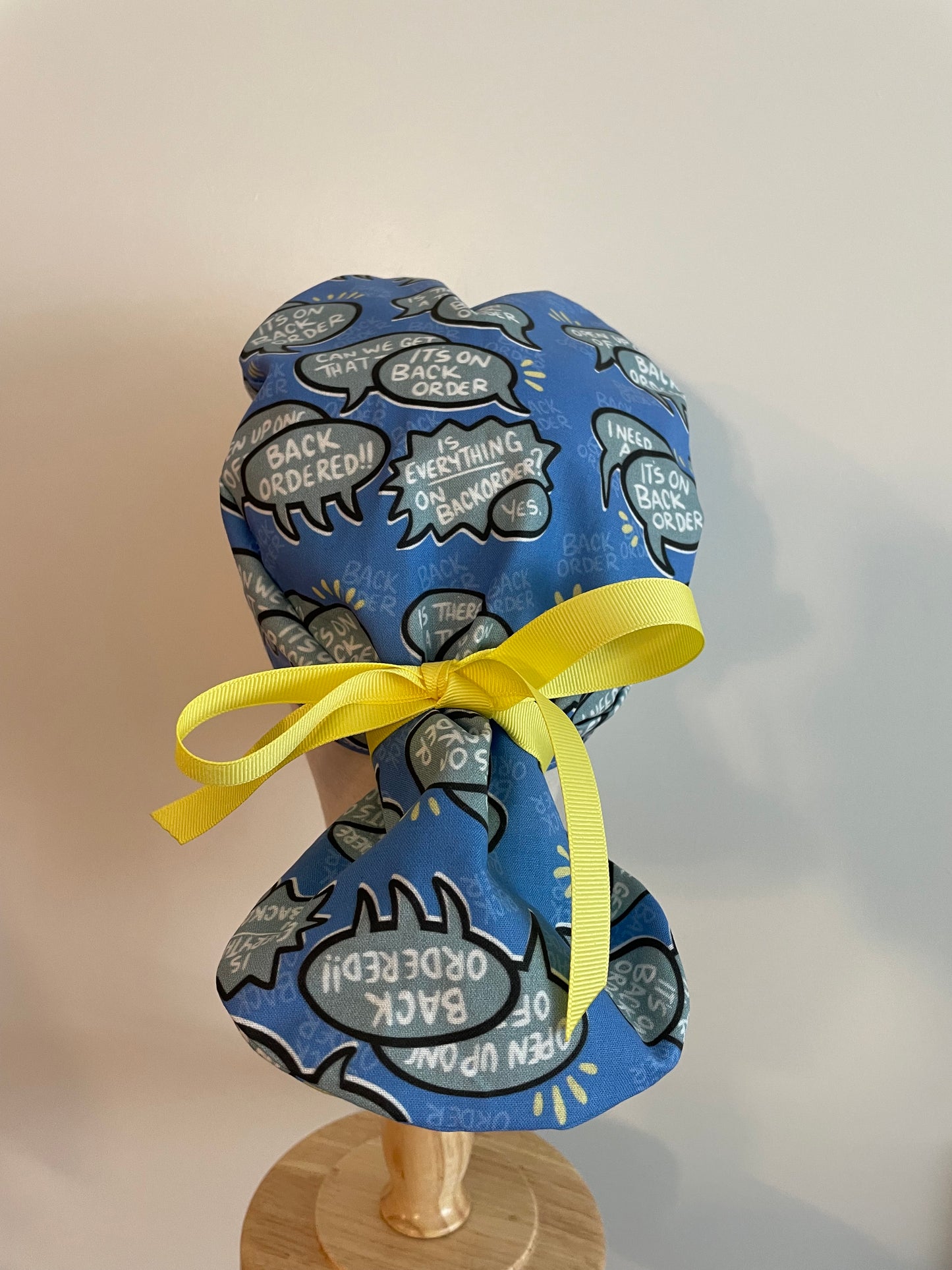 "It's on Backorder" Scrub Cap - Satin Lining Available - Multiple Styles
