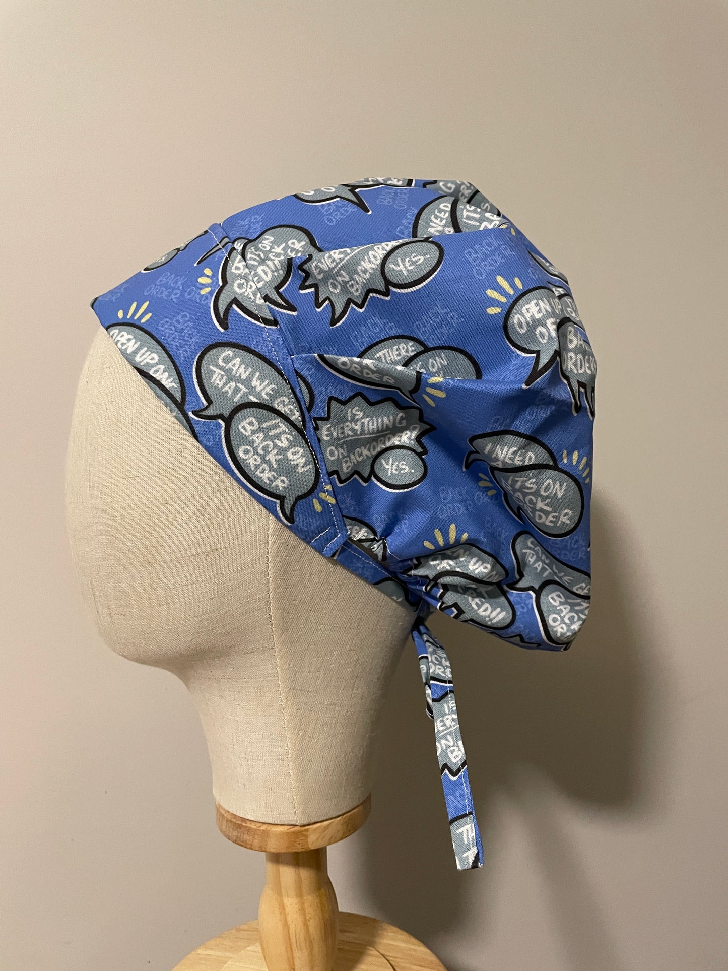 "It's on Backorder" Scrub Cap - Satin Lining Available - Multiple Styles
