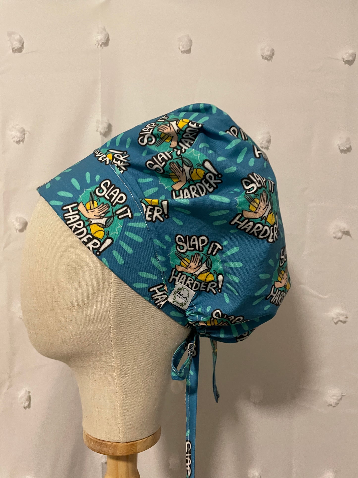 "Slap it Harder" Scrub Cap - Satin Lining Available - Multiple Styles Witty/Funny Cap