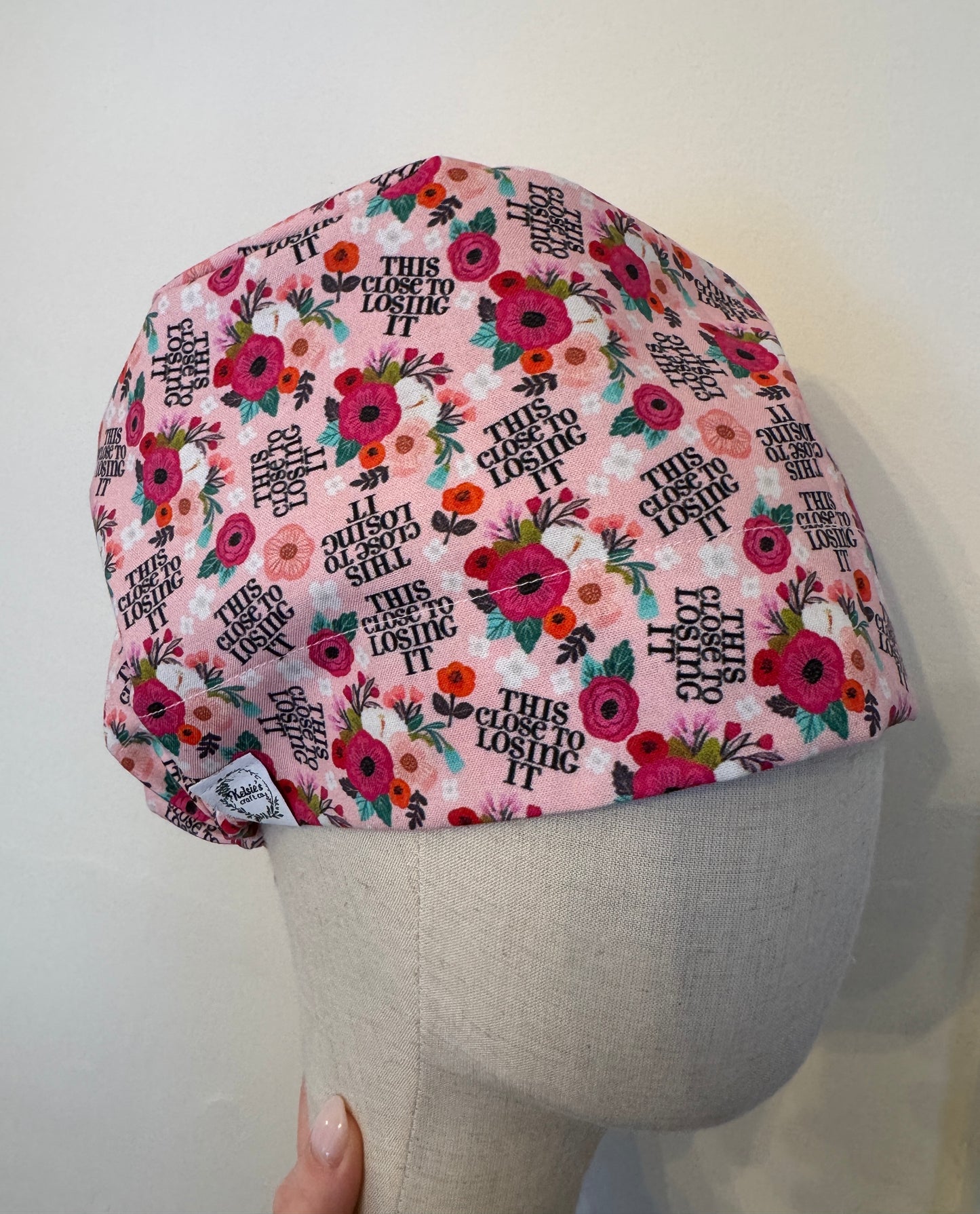 This Close to Loosing It Scrub Cap - Satin Lining Available - Multiple Styles