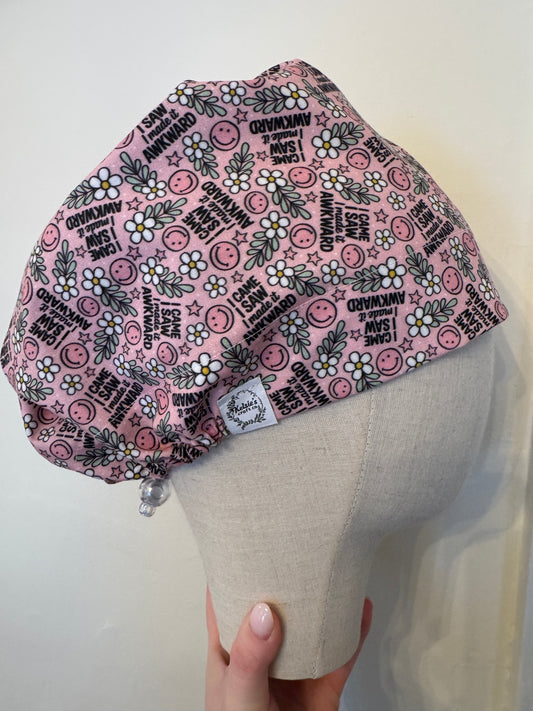 I came, I saw, I made it Awkward Scrub Cap - Satin Lining Available - Multiple Styles