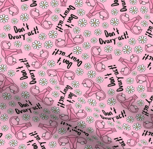 Don't Ovary-Act Scrub Cap - Satin Lining Available - Multiple Styles